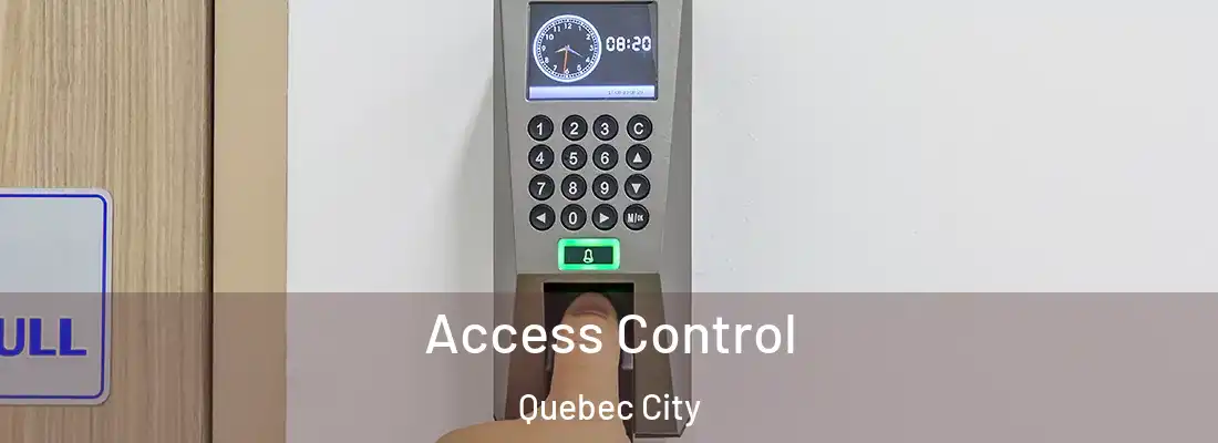 Access Control Quebec City